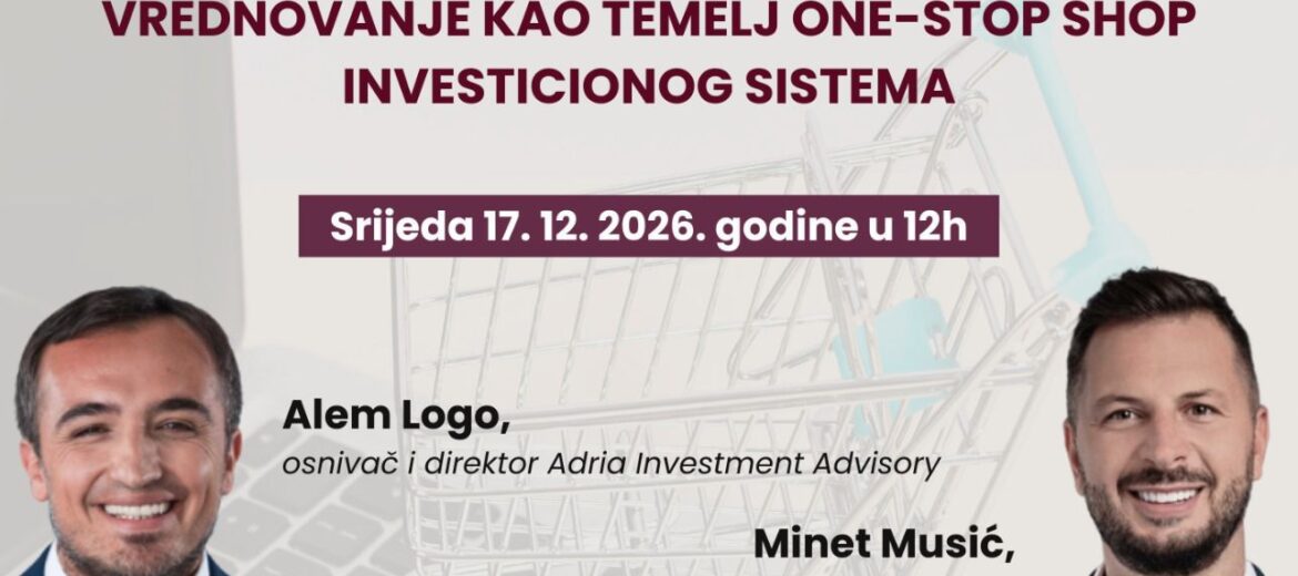 INVESTITOR BUDUĆNOSTI-VREDNOVANJE KAO TEMELJ ONE-STOP SHOP INVESTICIONOG SISTEMA