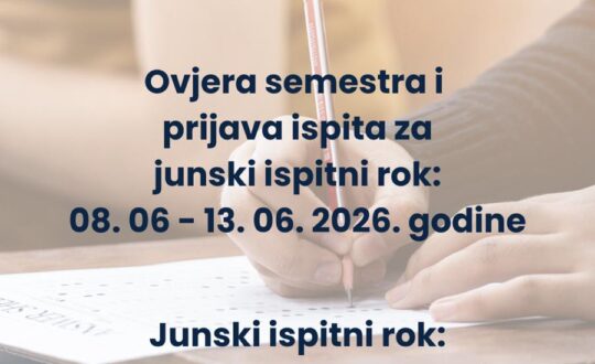 Ovjera semestra i prijava ispita za junski ispitni rok